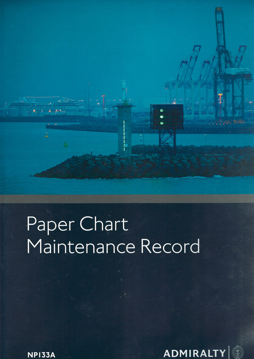 Buy NP133A Paper Chart Maintenance 2017 – The Chart & Map Shop