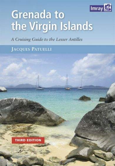 Buy Grenada To The Virgin Islands: A Cruising Guide To The Lesser ...