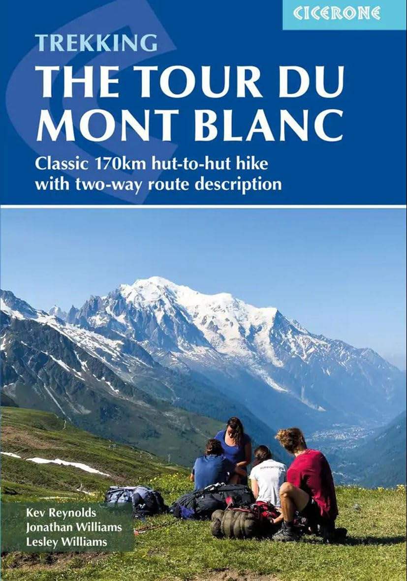 Buy Trekking the Tour Du Mont Blanc: Classic 170km Hut-to-Hut Hike With ...