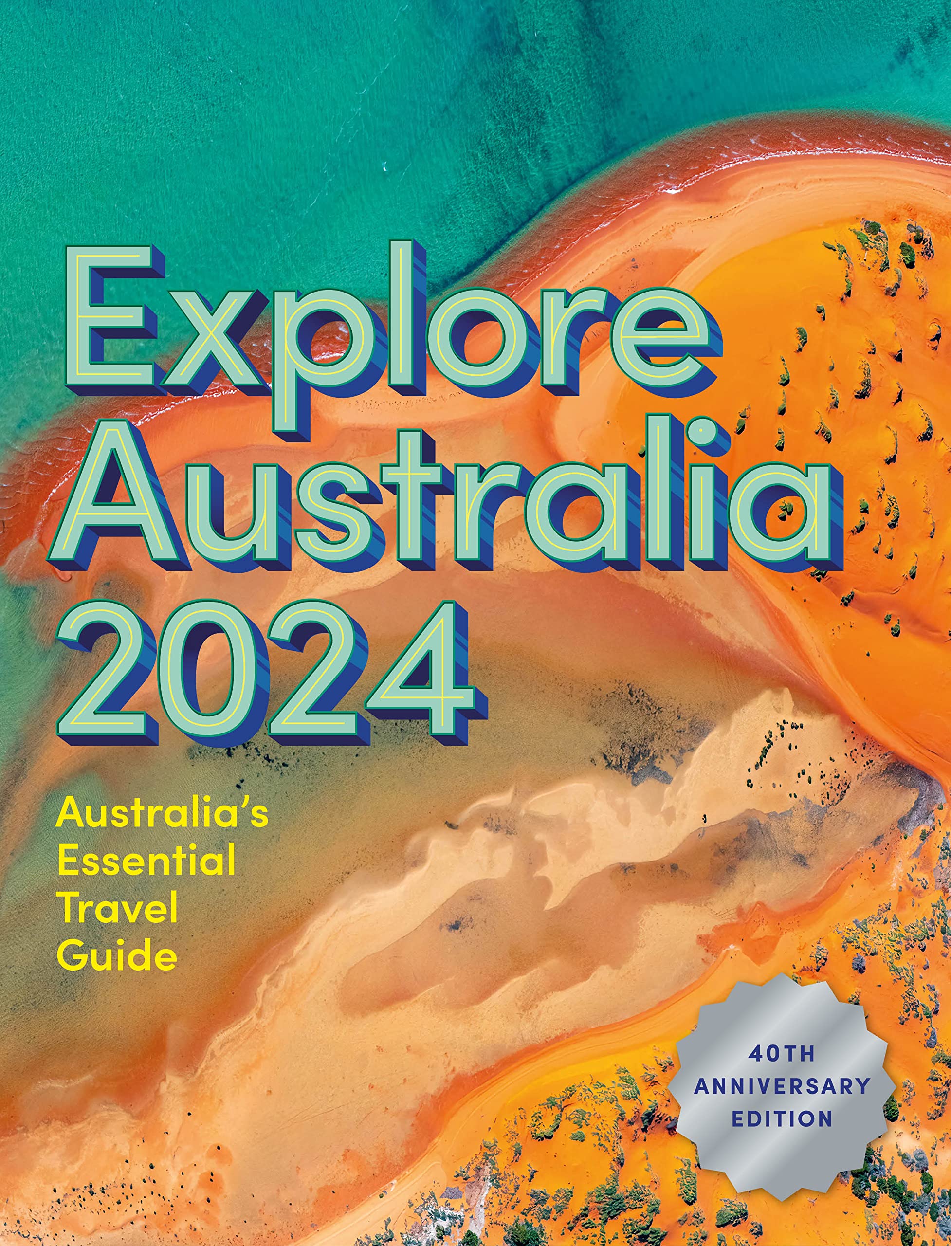 Buy Explore Australia 2024 Australia's Essential Travel Guide The