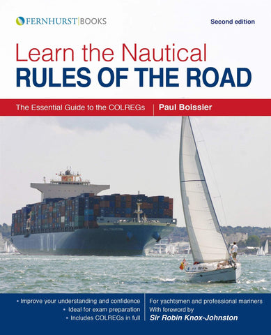 Learn the Nautical Rules of the Road: The Essential Guide to the Colregs