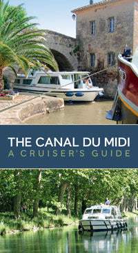 The Canal du Midi A Cruisers Guide 1st Edition by Bernd W Kiessler 2009