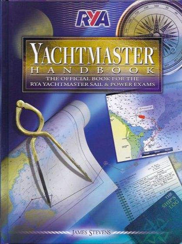 RYA Yachtmaster Handbook by James Stevens (2013)