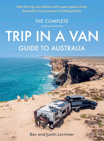 Trip in a Van: The Complete Guide to Australia